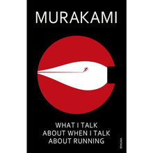 Load image into Gallery viewer, What I talk about when I talk about running Murakami
