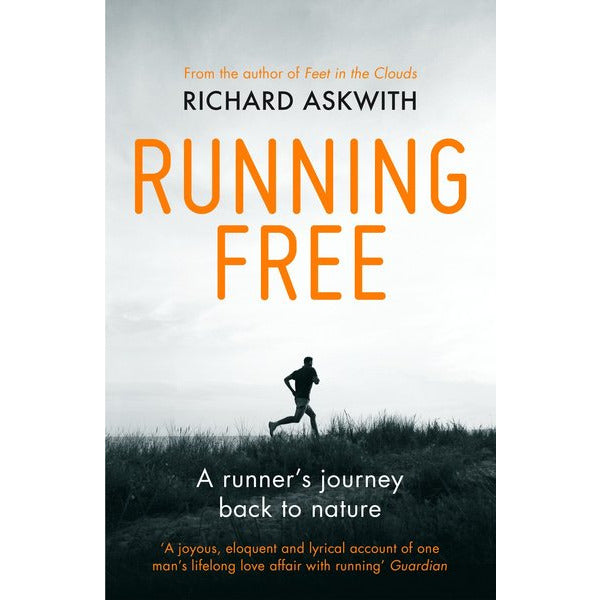 Running Free Richard Askwith