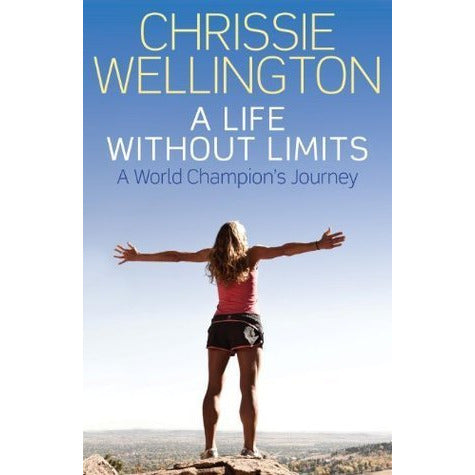 Chrissie Wellington - A life without limits